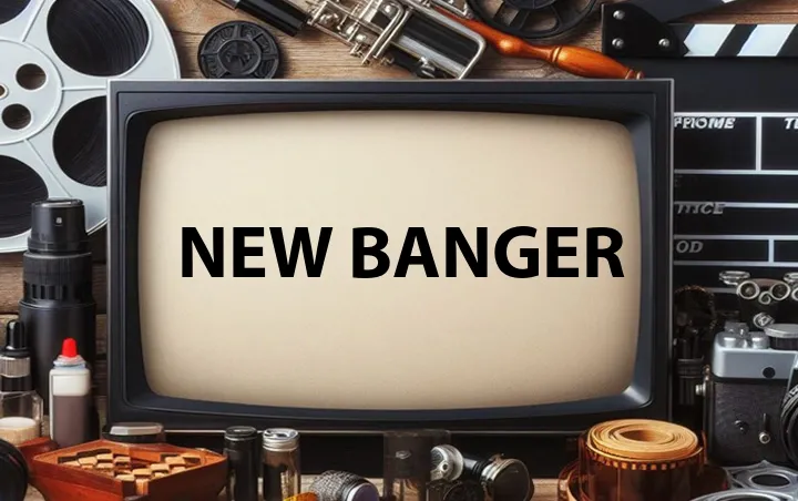 New Banger