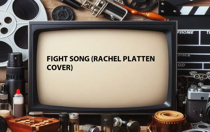 Fight Song (Rachel Platten Cover)