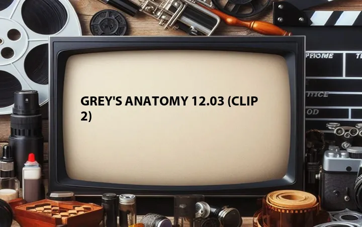 Grey's Anatomy 12.03 (Clip 2)
