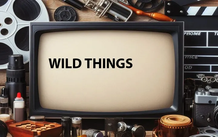 Wild Things