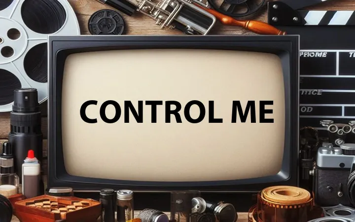Control Me