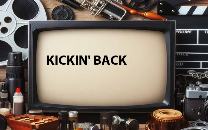 Kickin' Back