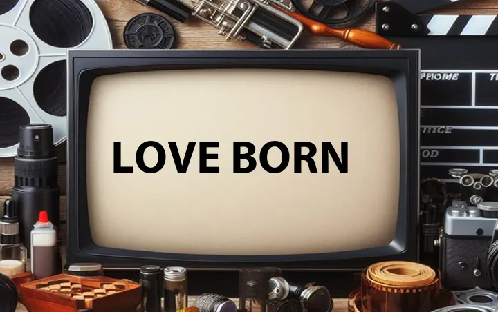 Love Born