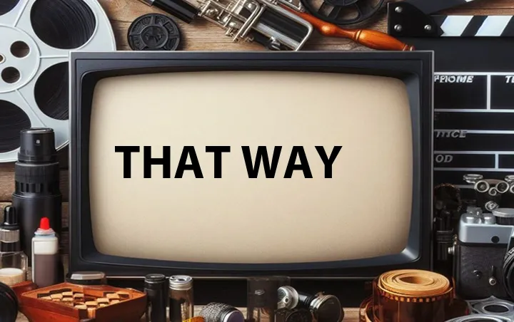 That Way
