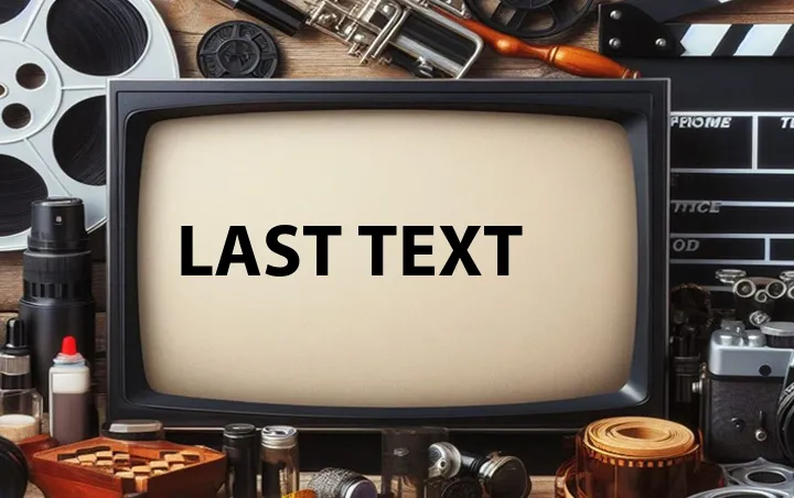 Last Text