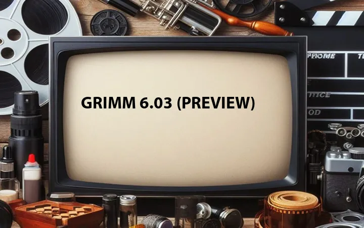 Grimm 6.03 (Preview)