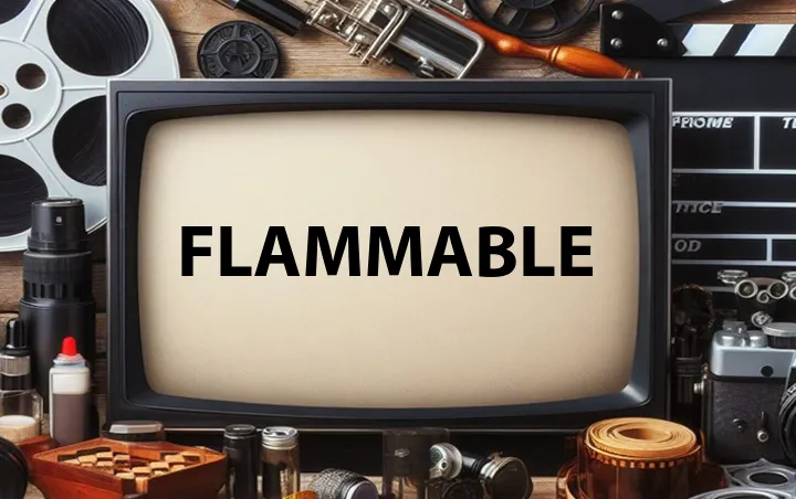 Flammable