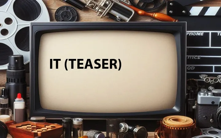 It (Teaser)