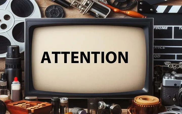 Attention