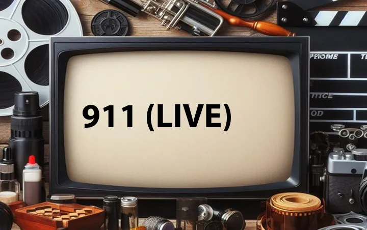 911 (Live)