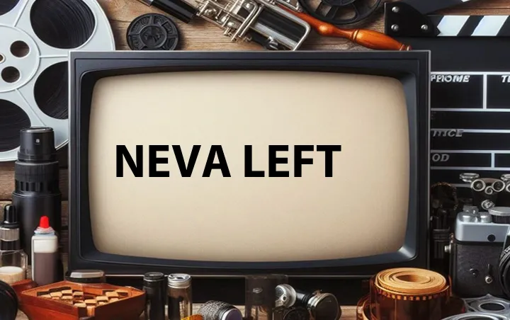 Neva Left