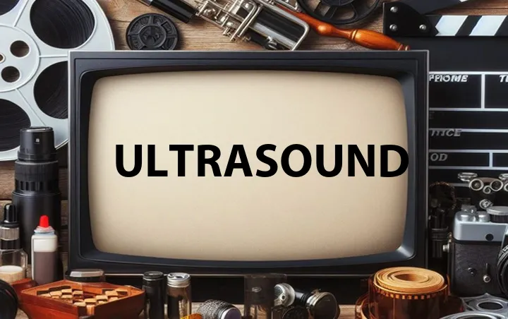 Ultrasound