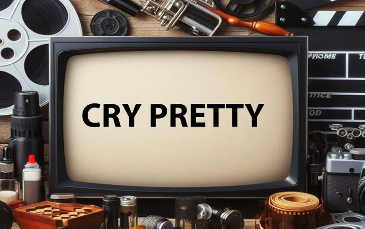 Cry Pretty