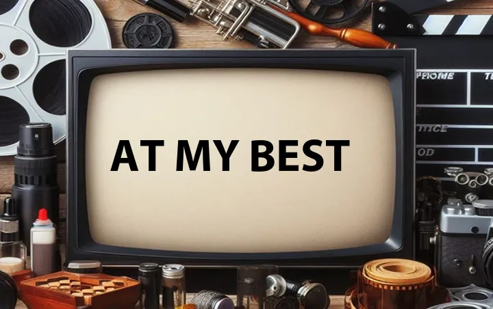 At My Best