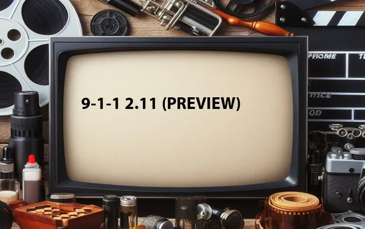 9-1-1 2.11 (Preview)