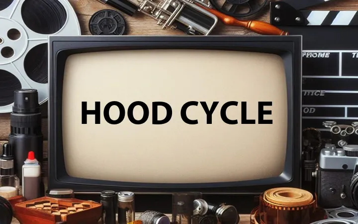 Hood Cycle