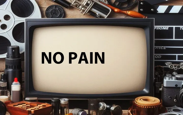 No Pain