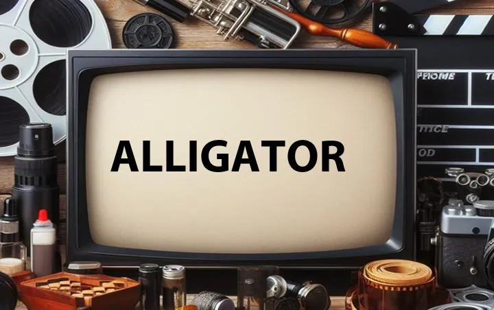 Alligator