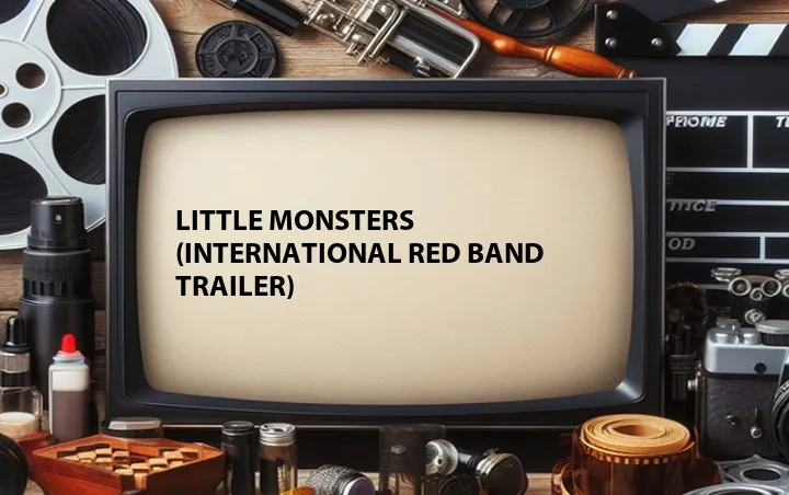 Little Monsters (International Red Band Trailer)
