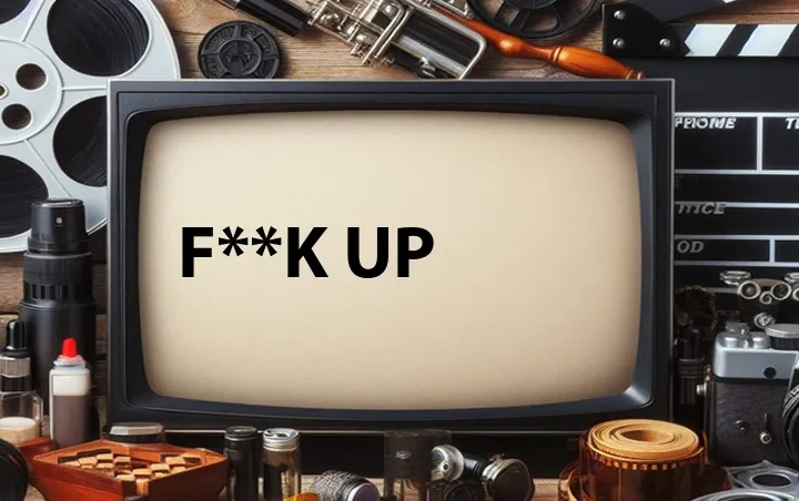F**k Up