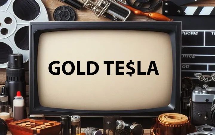 Gold Te$La