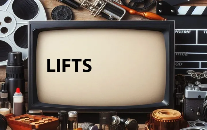 Lifts