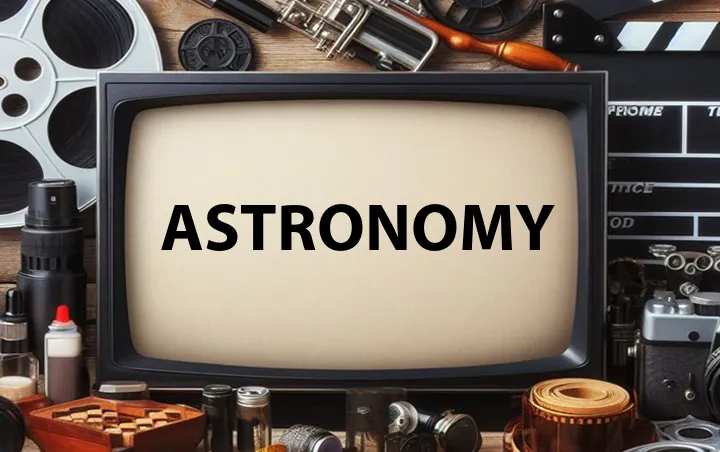 Astronomy