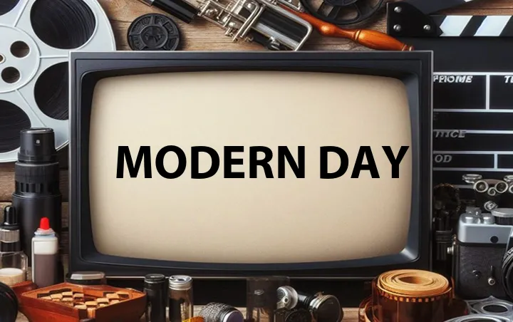 Modern Day