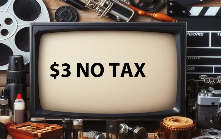 $3 No Tax