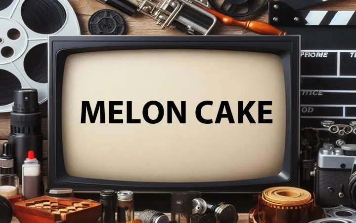 Melon Cake
