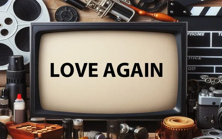 Love Again