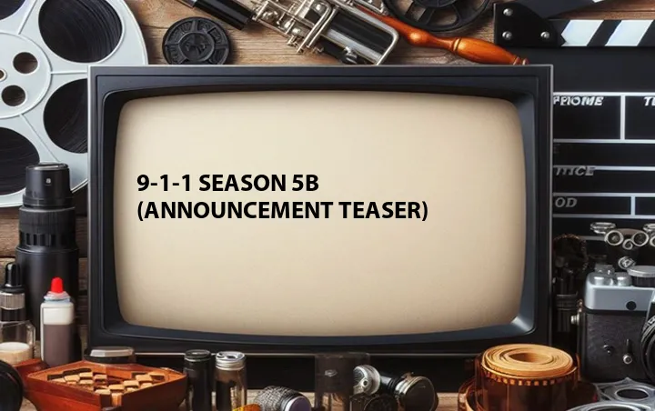 9-1-1 Season 5B (Announcement Teaser)